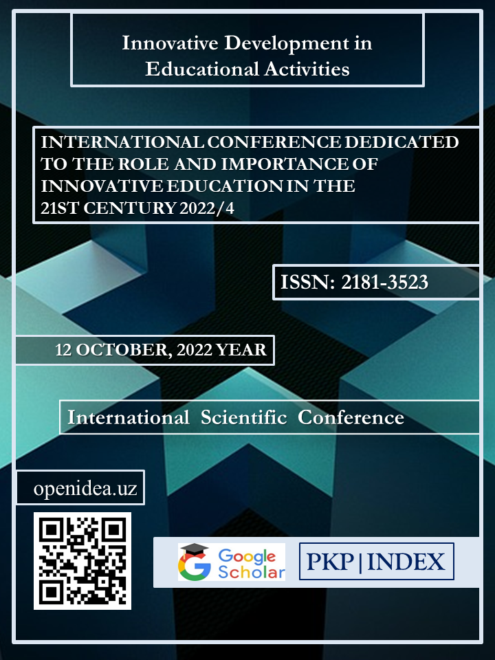 					View Vol. 1 No. 4 (2022): INTERNATIONAL  CONFERENCE  DEDICATED  TO  THE  ROLE  AND  IMPORTANCE OF INNOVATIVE EDUCATION IN THE 21ST CENTURY 2022/4
				
